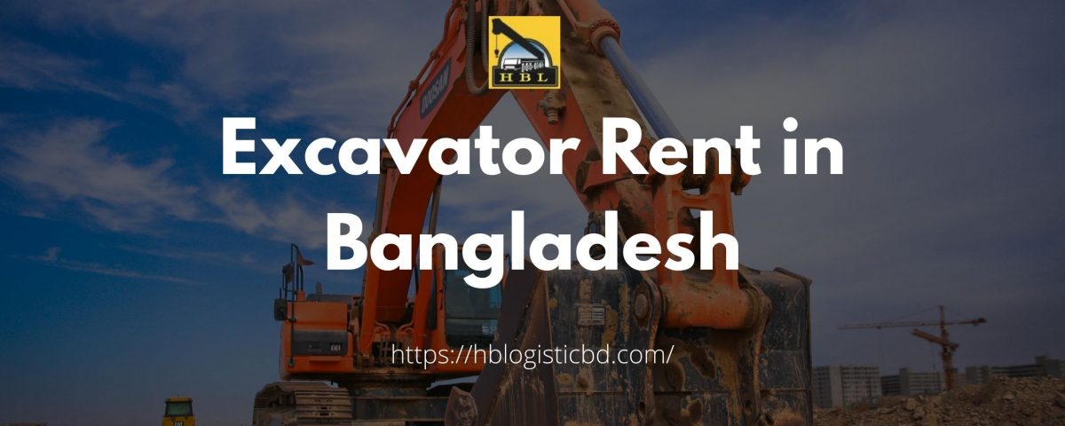 Excavator Rent in Bangladesh